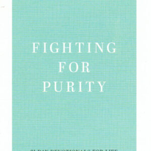 31-Day Devotionals for Life - Pornography: Fighting for Purity