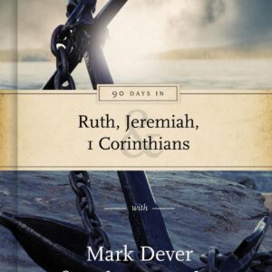 90 Days in Ruth, Jeremiah and 1 Corinthians